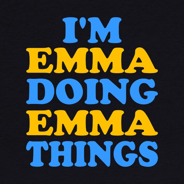 I'm Emma doing Emma things by TTL